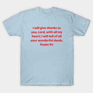 Bible Verse Psalm 9:1 T-Shirt